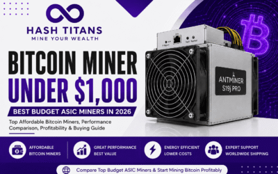 Bitcoin Miner Under $1,000: Best Budget ASIC Miners in 2026